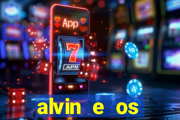 alvin e os esquilos redecanais